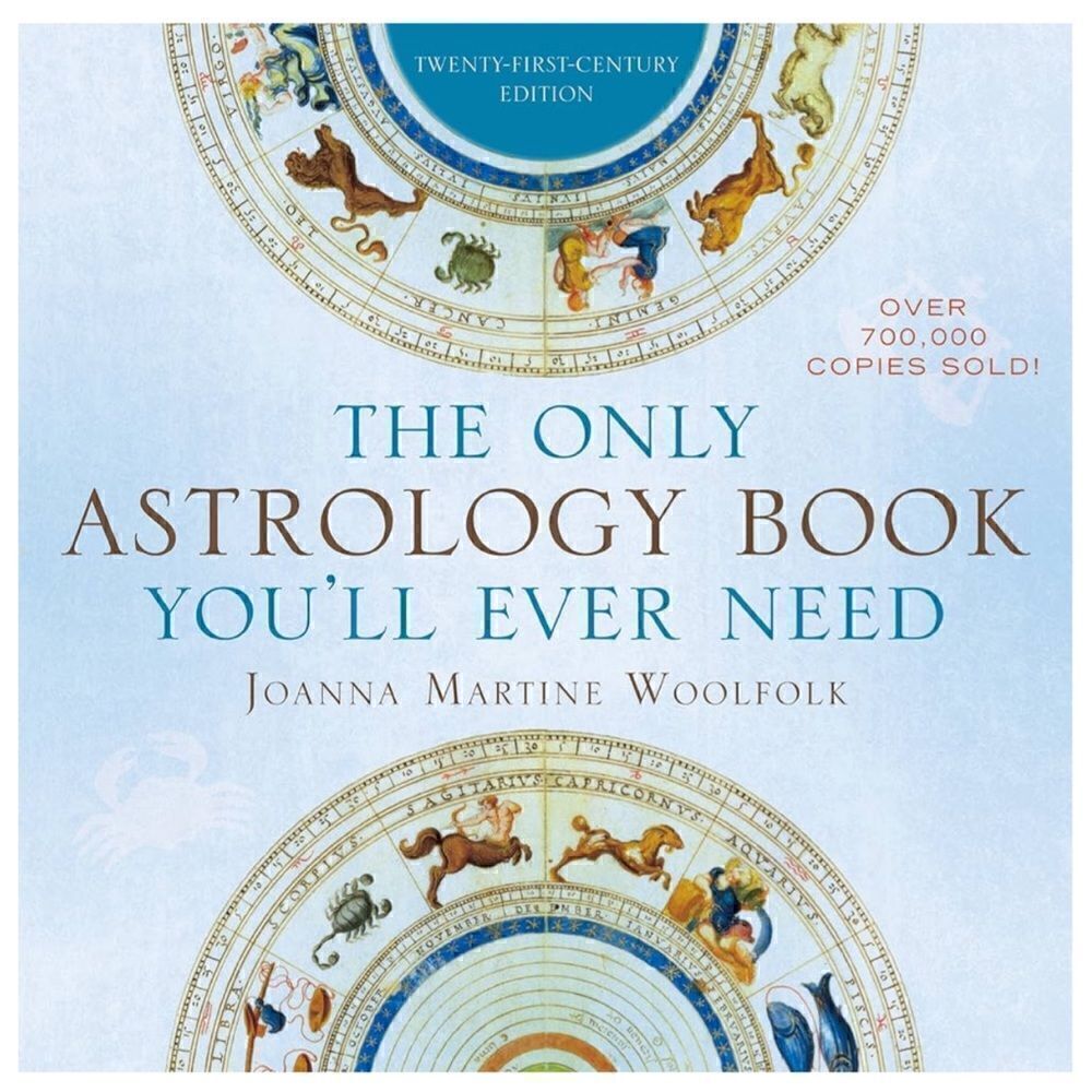 Joanna Martine Woolfolk - The Only Astrology Book You'll Ever Need